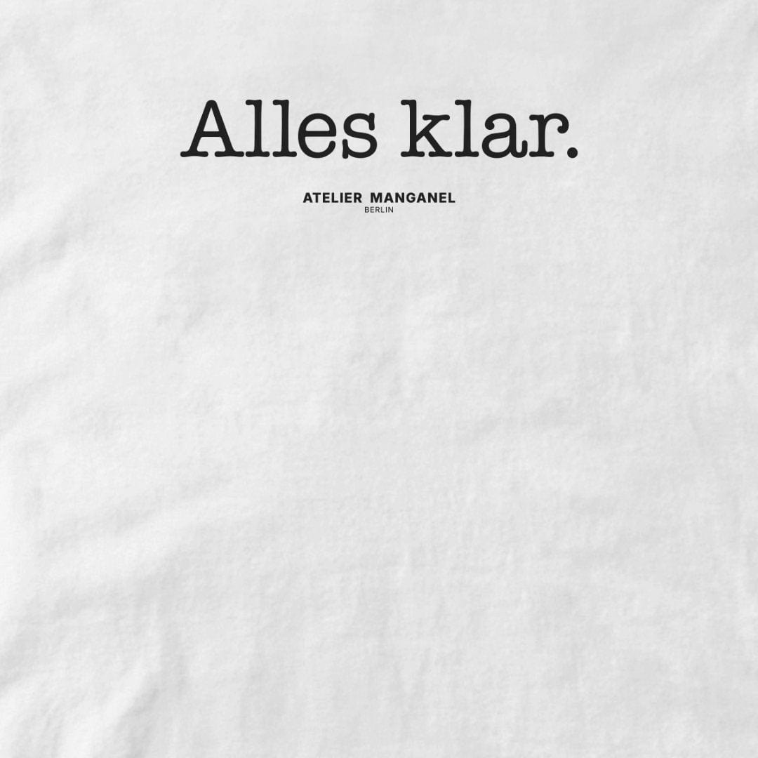 Atelier Manganel T-shirt Alles Klar