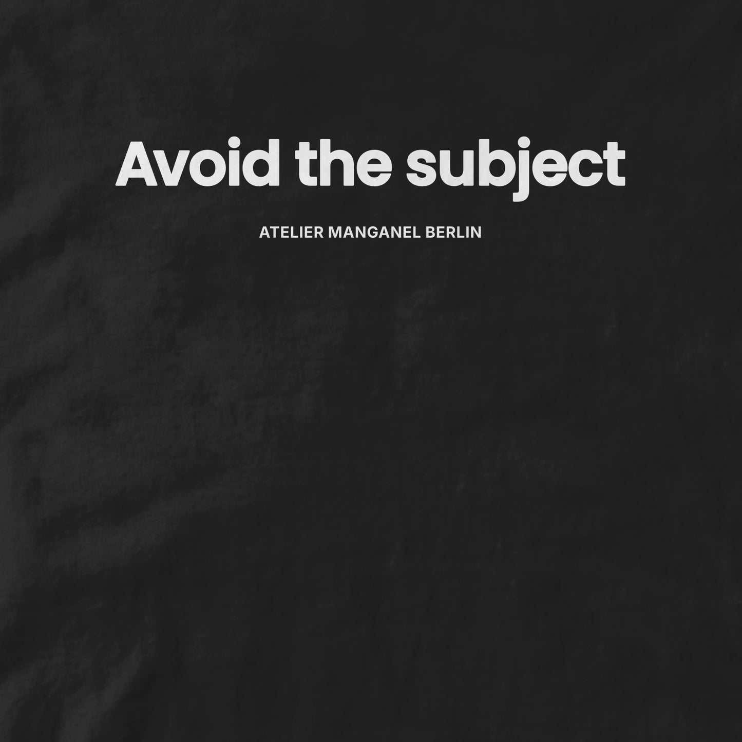 Avoid the Subject