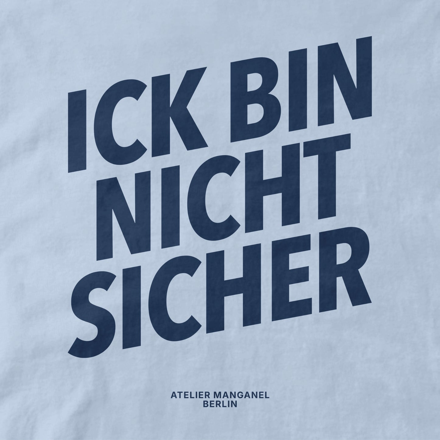 Ick Bin Nicht Sicher