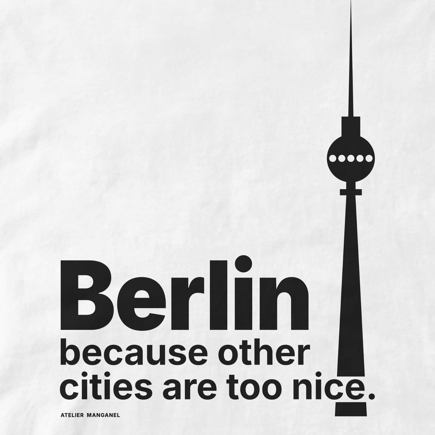 Berlin - Because Other Cities Are Too Nice