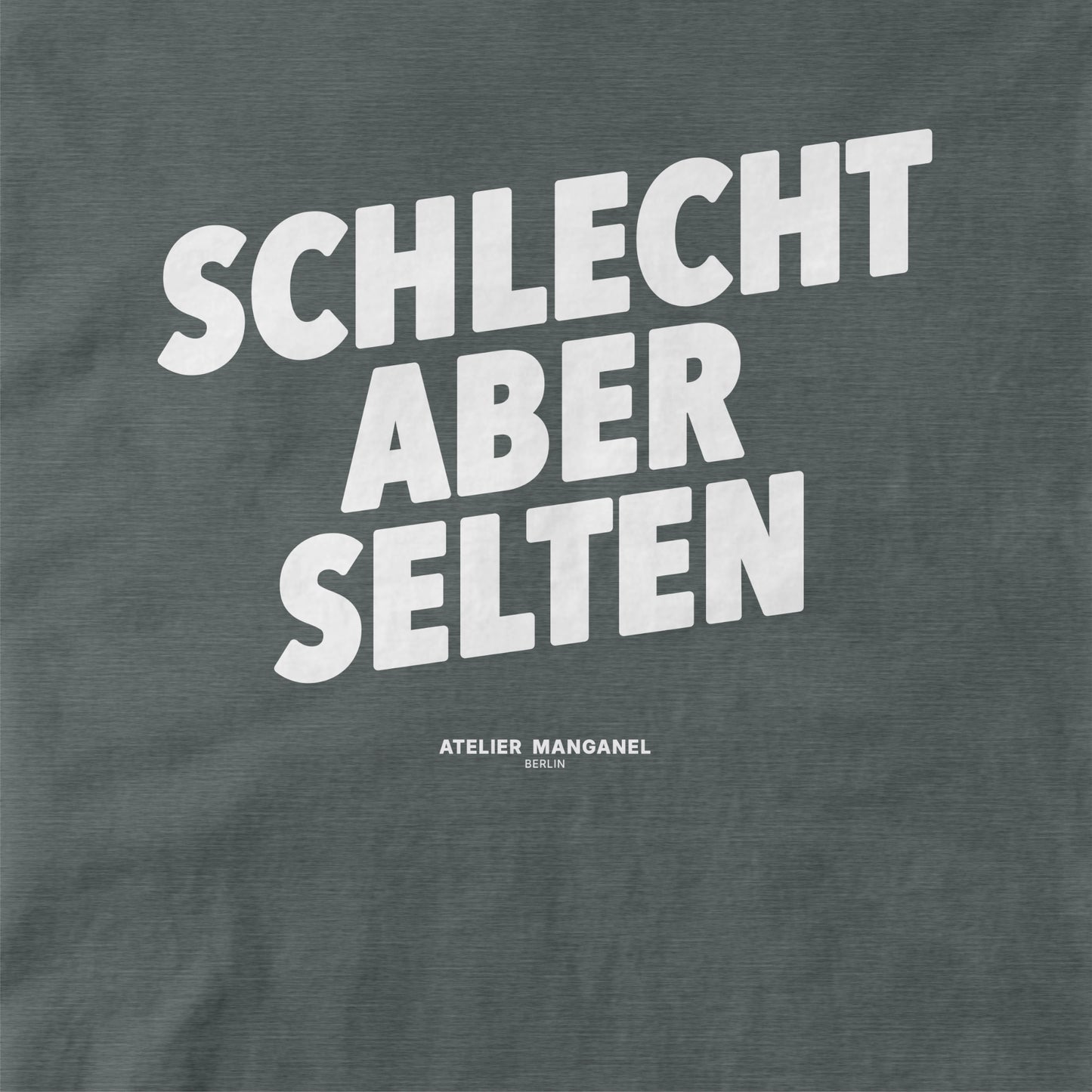 Schlecht Aber Selten