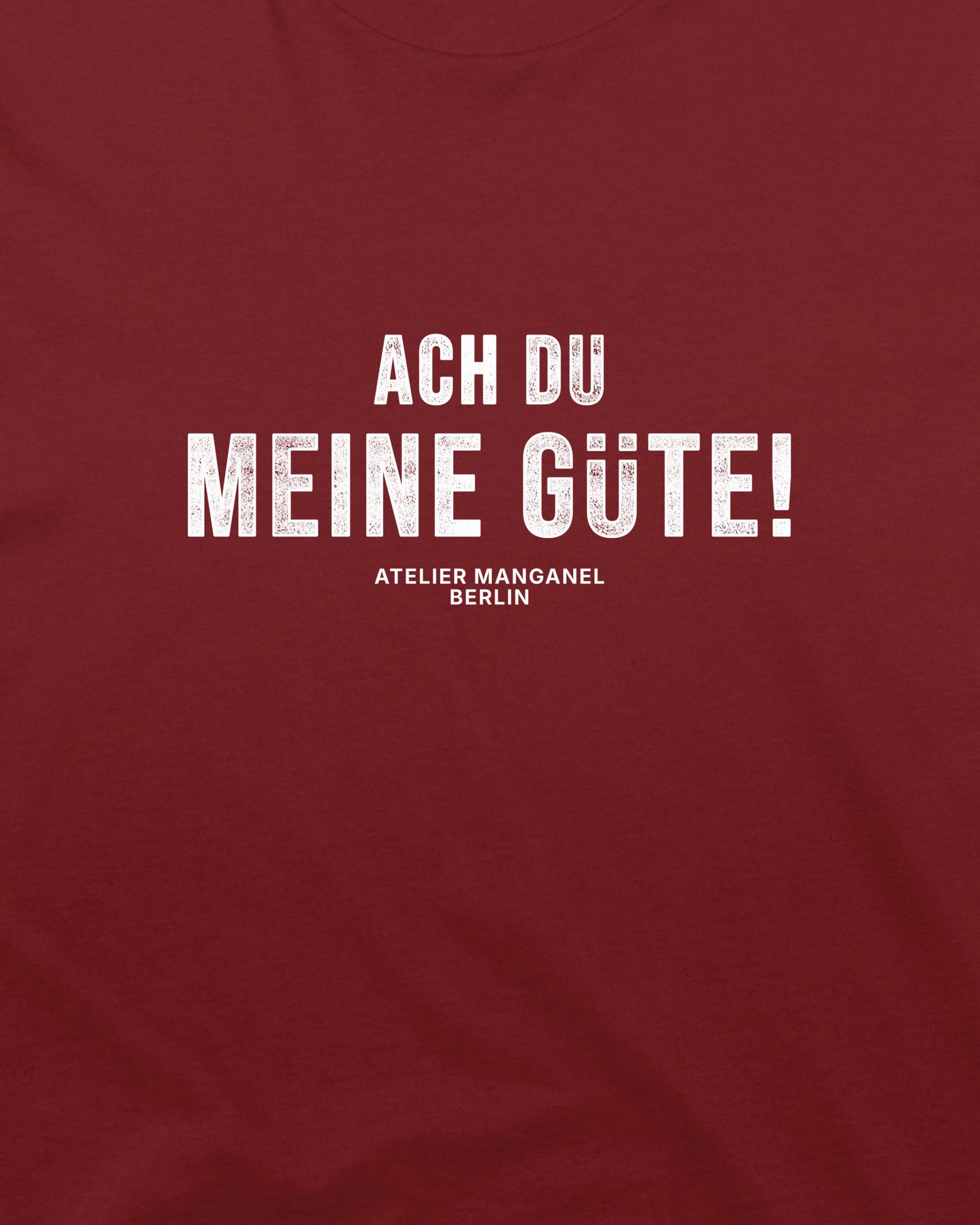 Ach Du Meine Gute - Organic Cotton