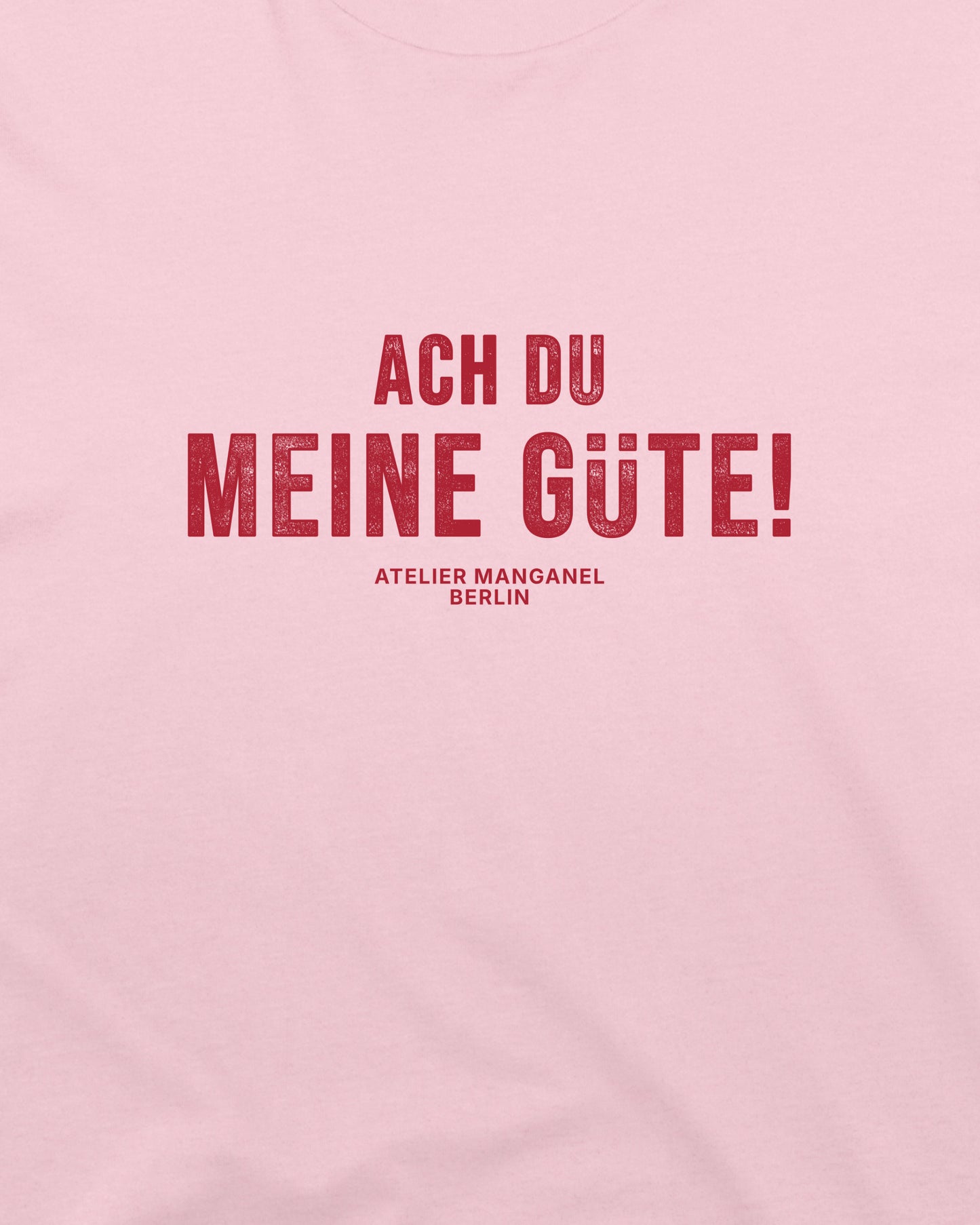 Ach Du Meine Gute - Organic Cotton