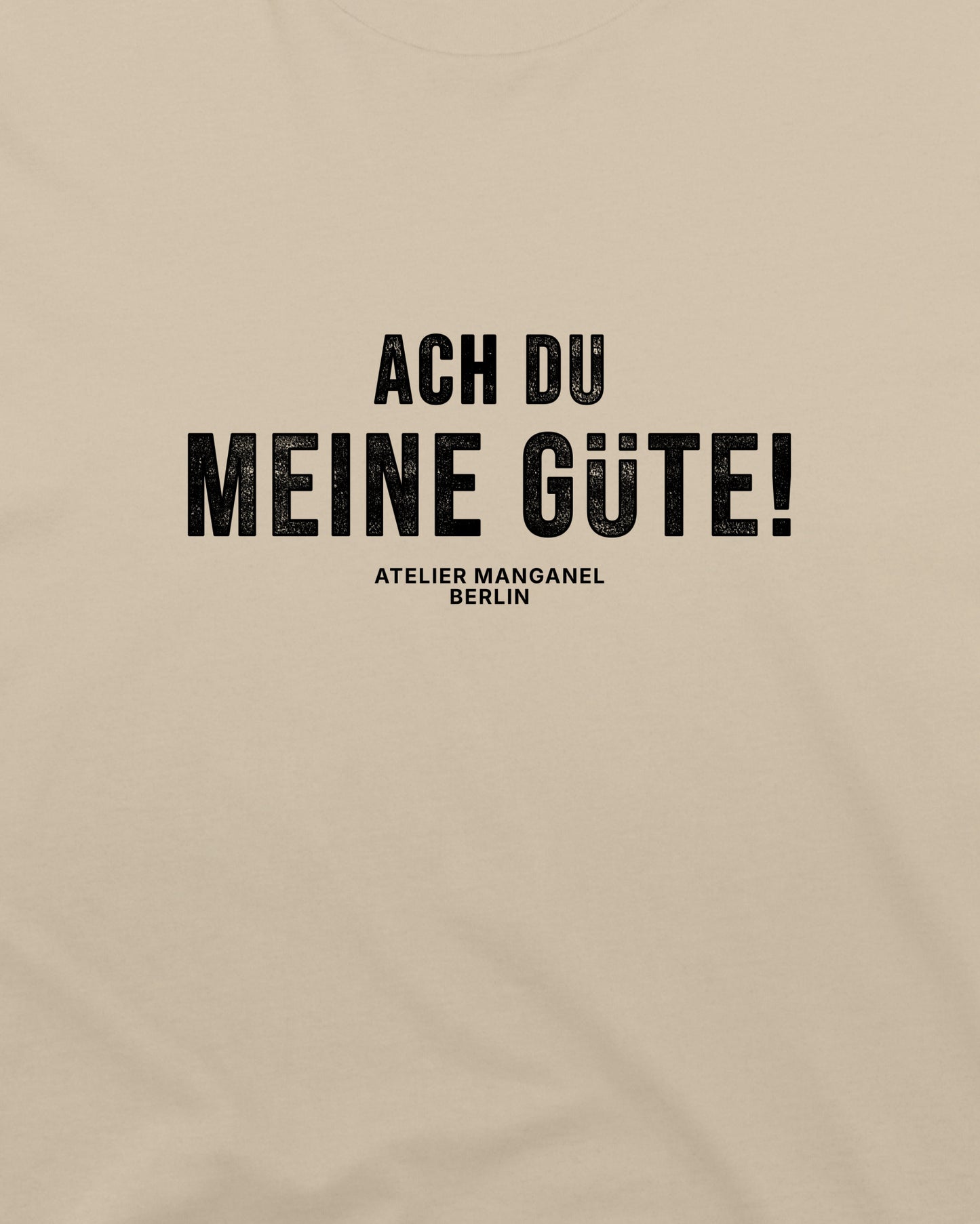 Ach Du Meine Gute - Organic Cotton
