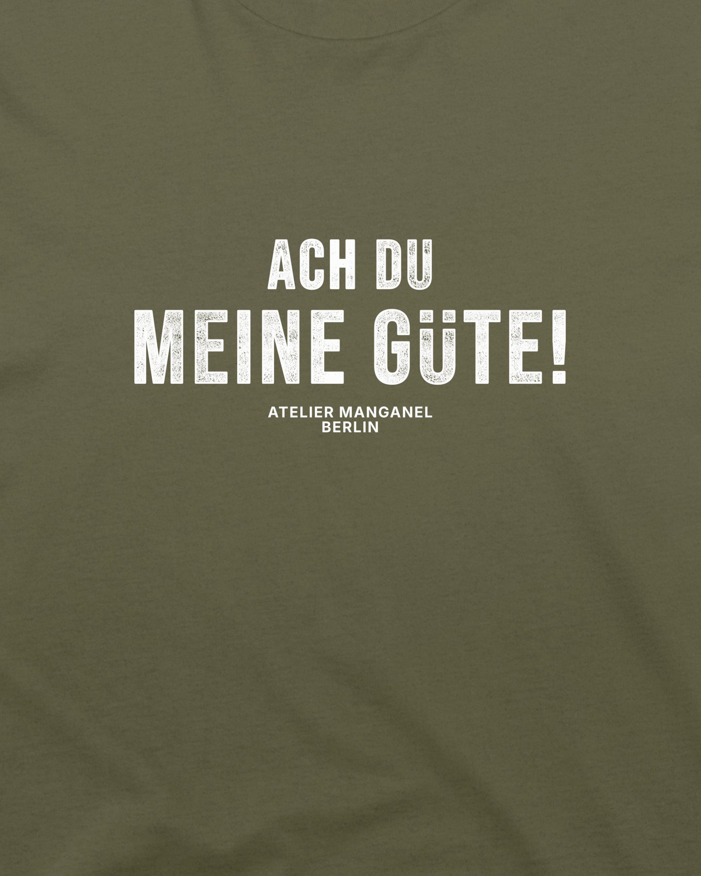 Ach Du Meine Gute - Organic Cotton