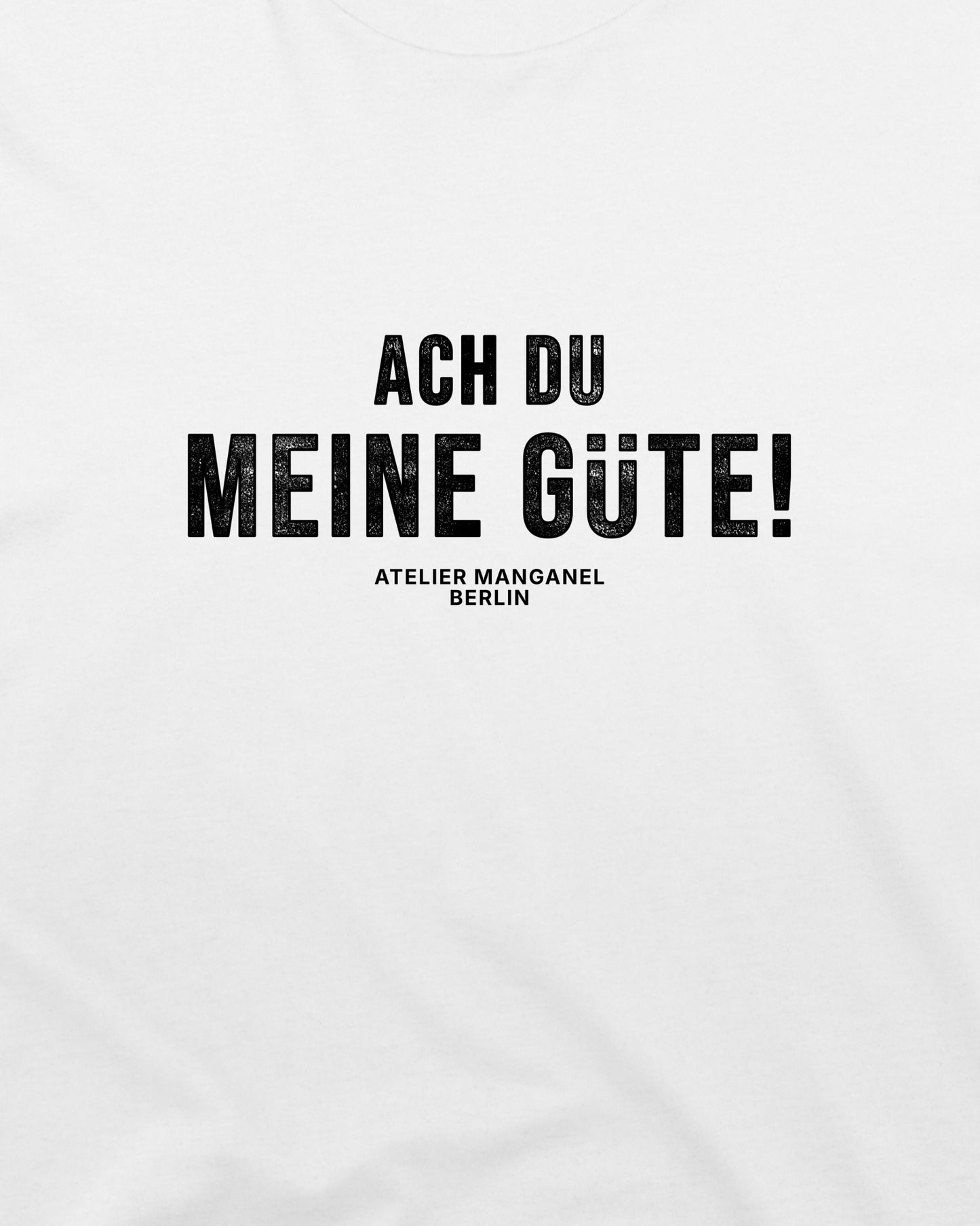 Ach Du Meine Gute - Organic Cotton