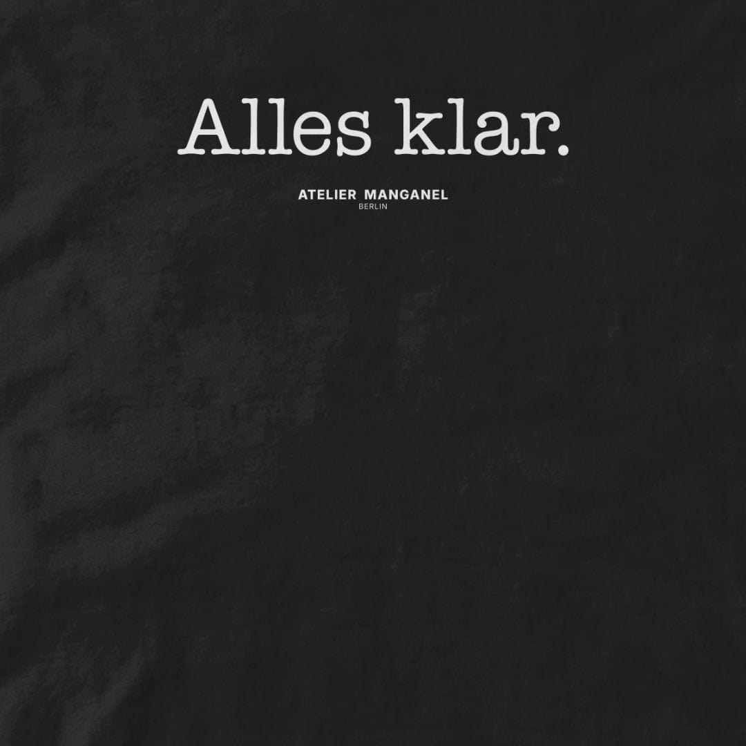 Atelier Manganel T-shirt Alles Klar