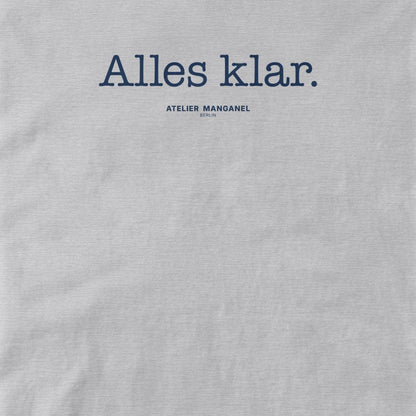 Atelier Manganel T-shirt Alles Klar