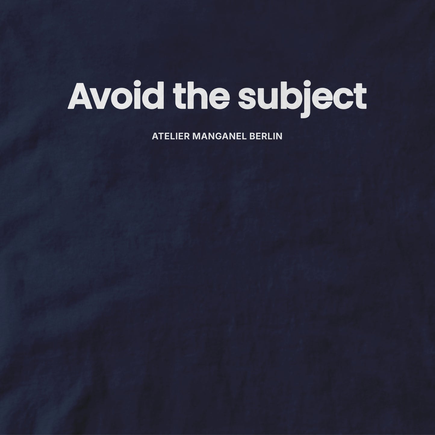 Avoid the Subject