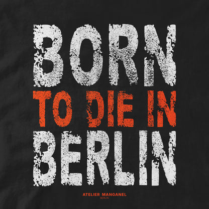Born to Die in Berlin