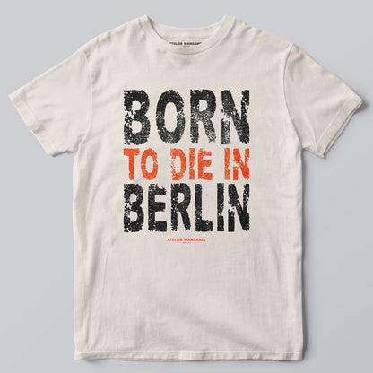 Born to Die in Berlin