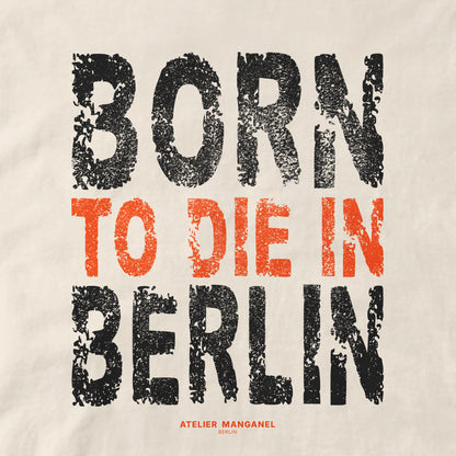 Born to Die in Berlin
