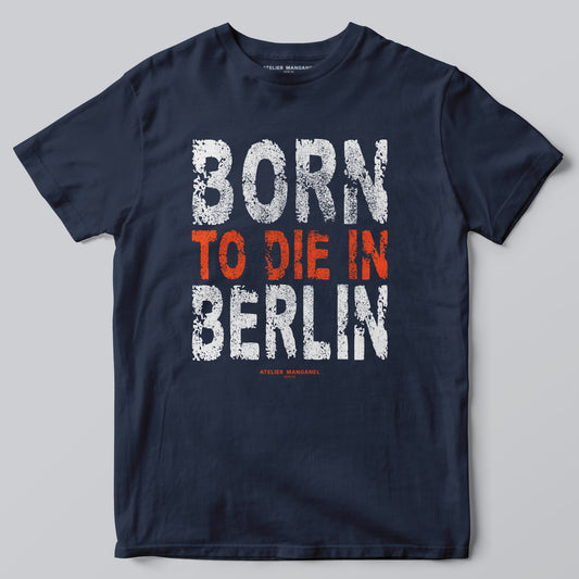 Born to Die in Berlin