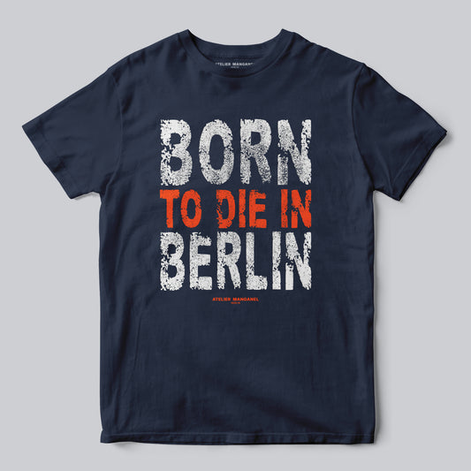 Born to Die in Berlin
