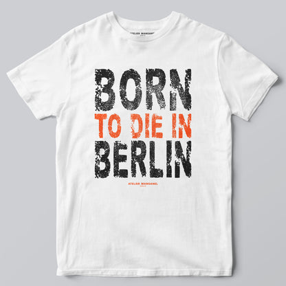Born to Die in Berlin
