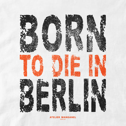 Born to Die in Berlin