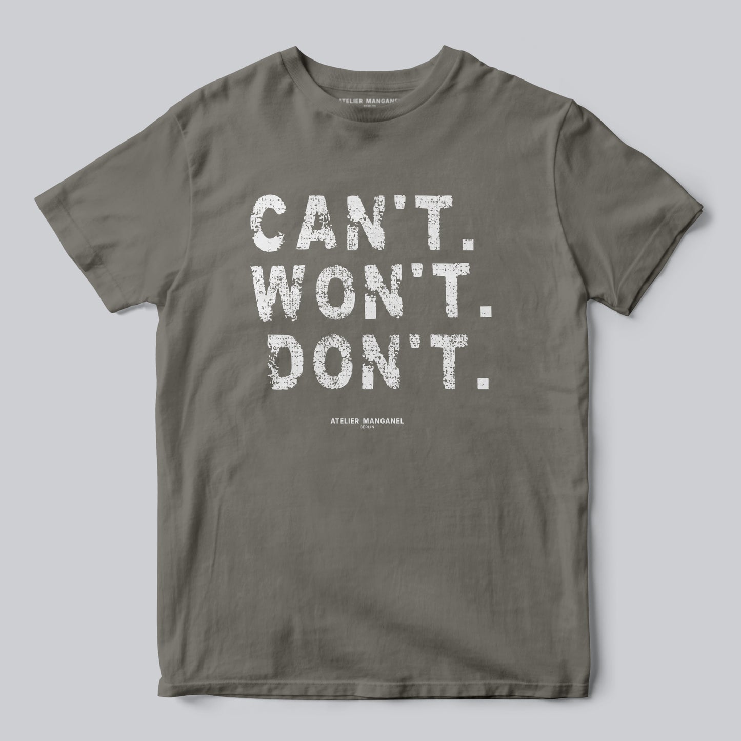 Can’t. Won’t. Don’t.