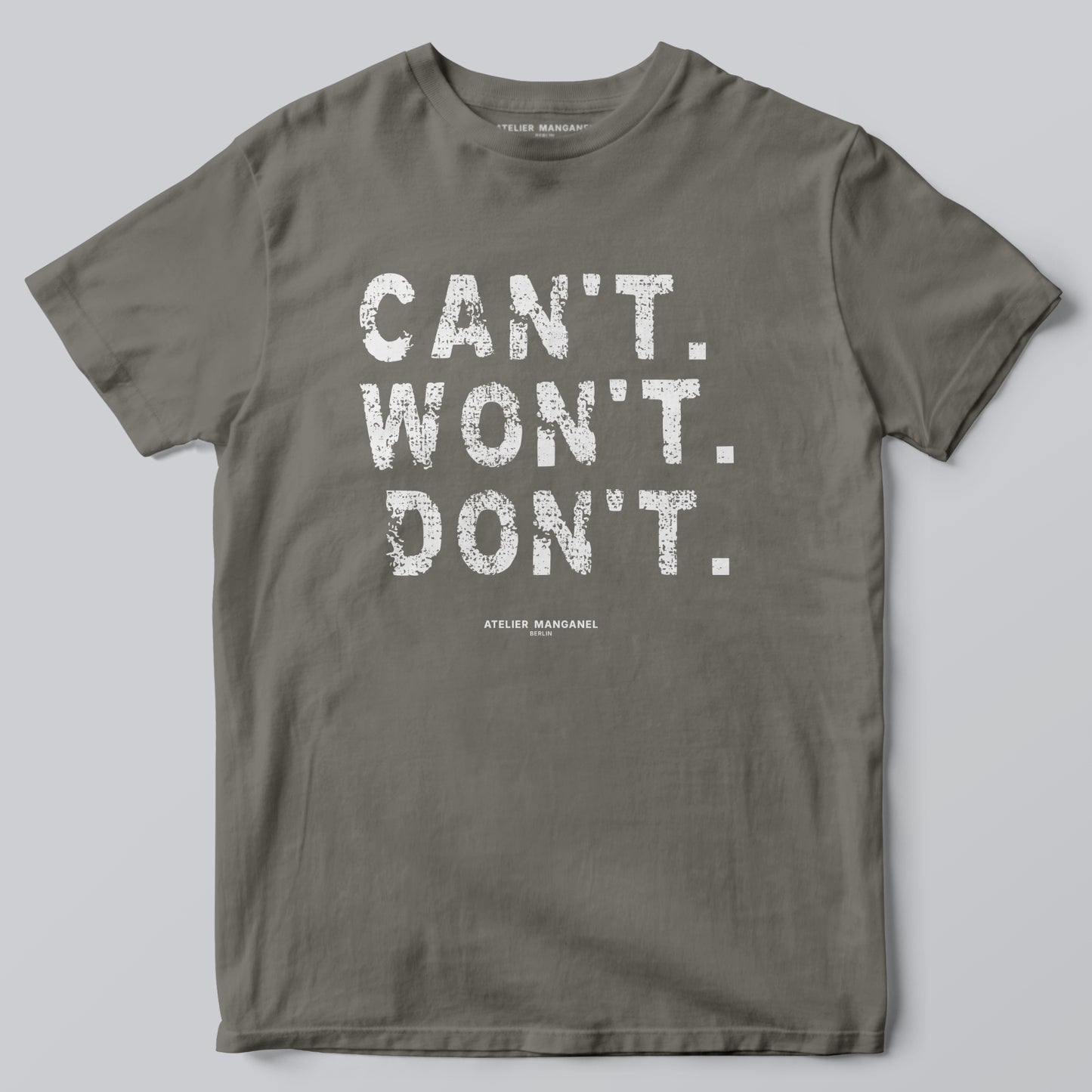 Can’t. Won’t. Don’t.