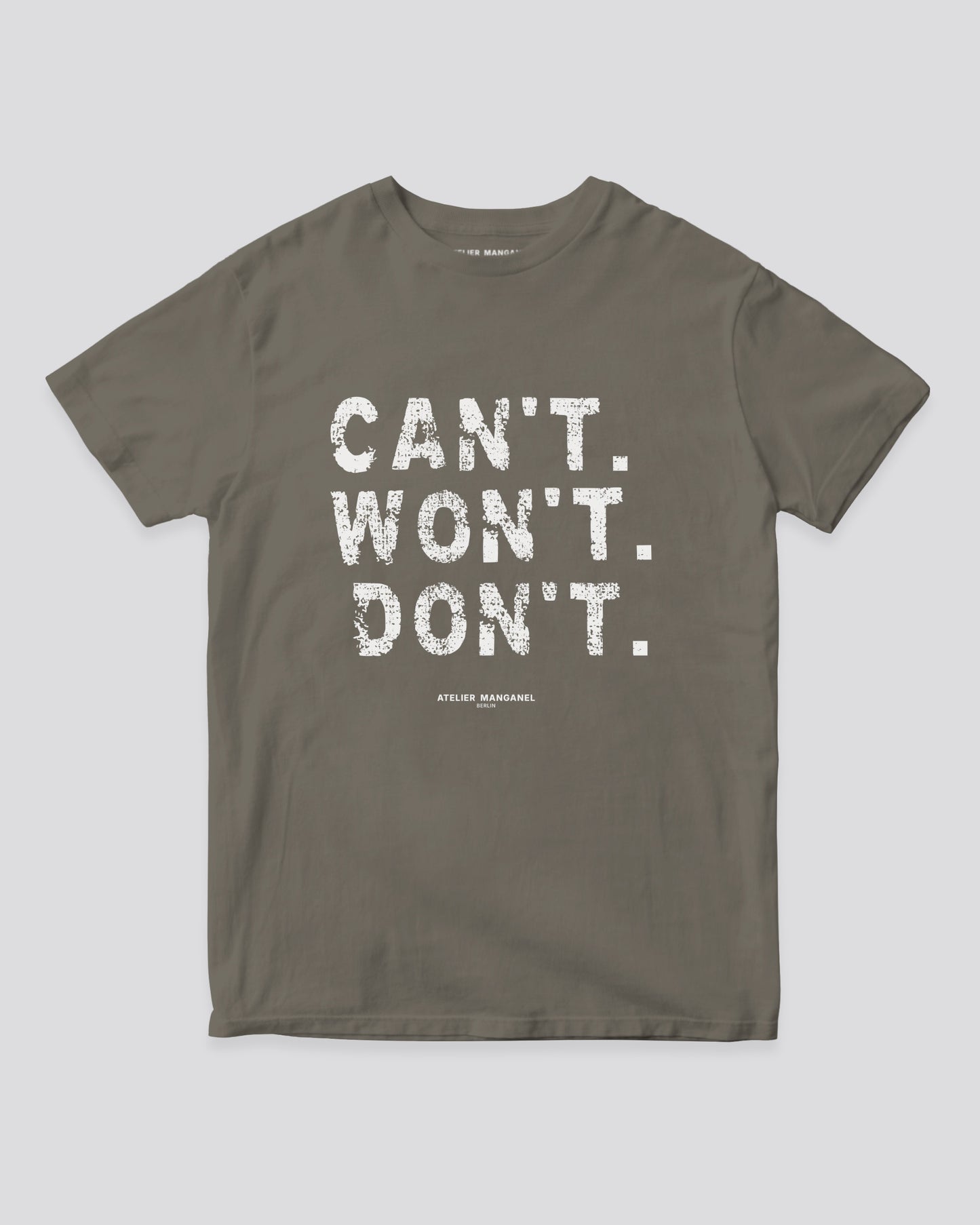 Can’t. Won’t. Don’t.