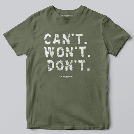 Can’t. Won’t. Don’t.