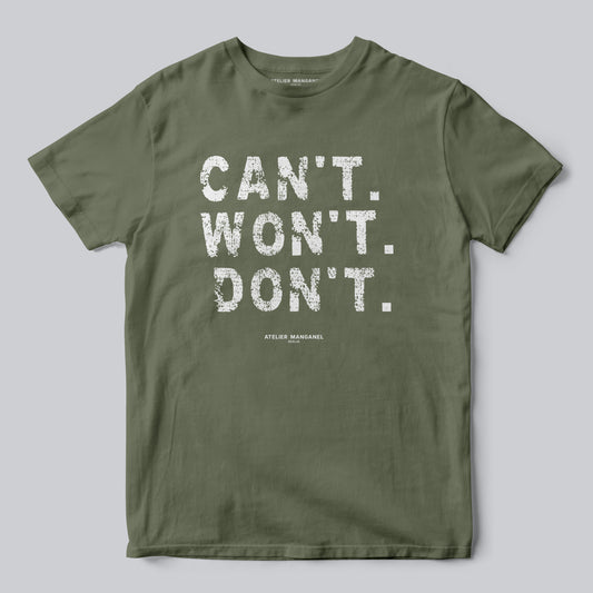 Can’t. Won’t. Don’t.