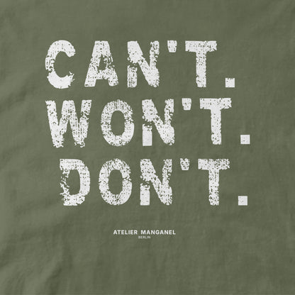 Can’t. Won’t. Don’t.