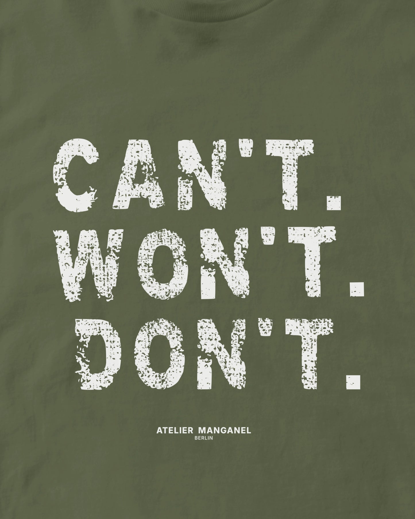 Can’t. Won’t. Don’t.