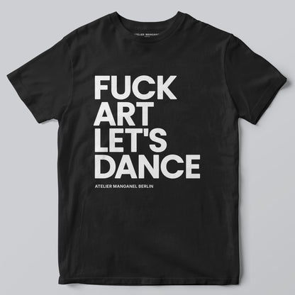 F*ck Art Let's Dance