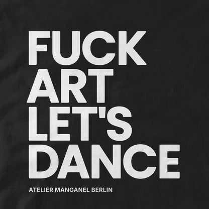 F*ck Art Let's Dance