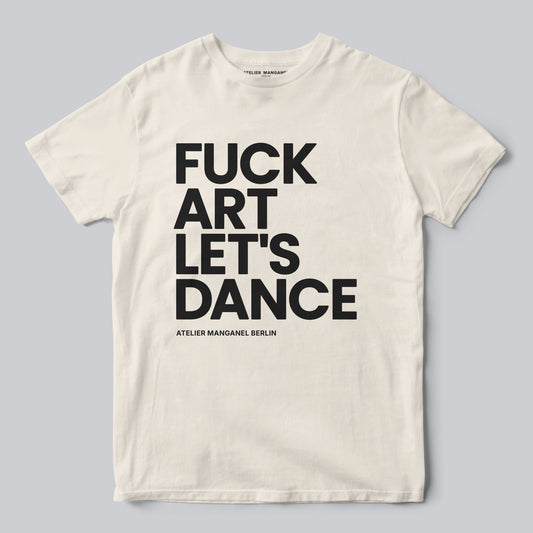 F*ck Art Let's Dance