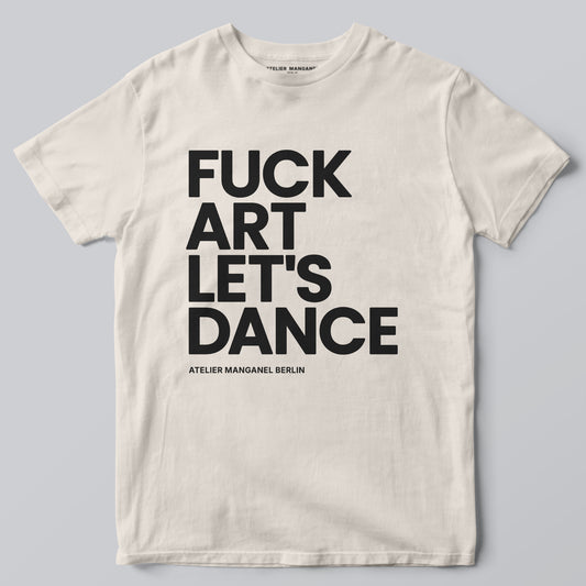 F*ck Art Let's Dance