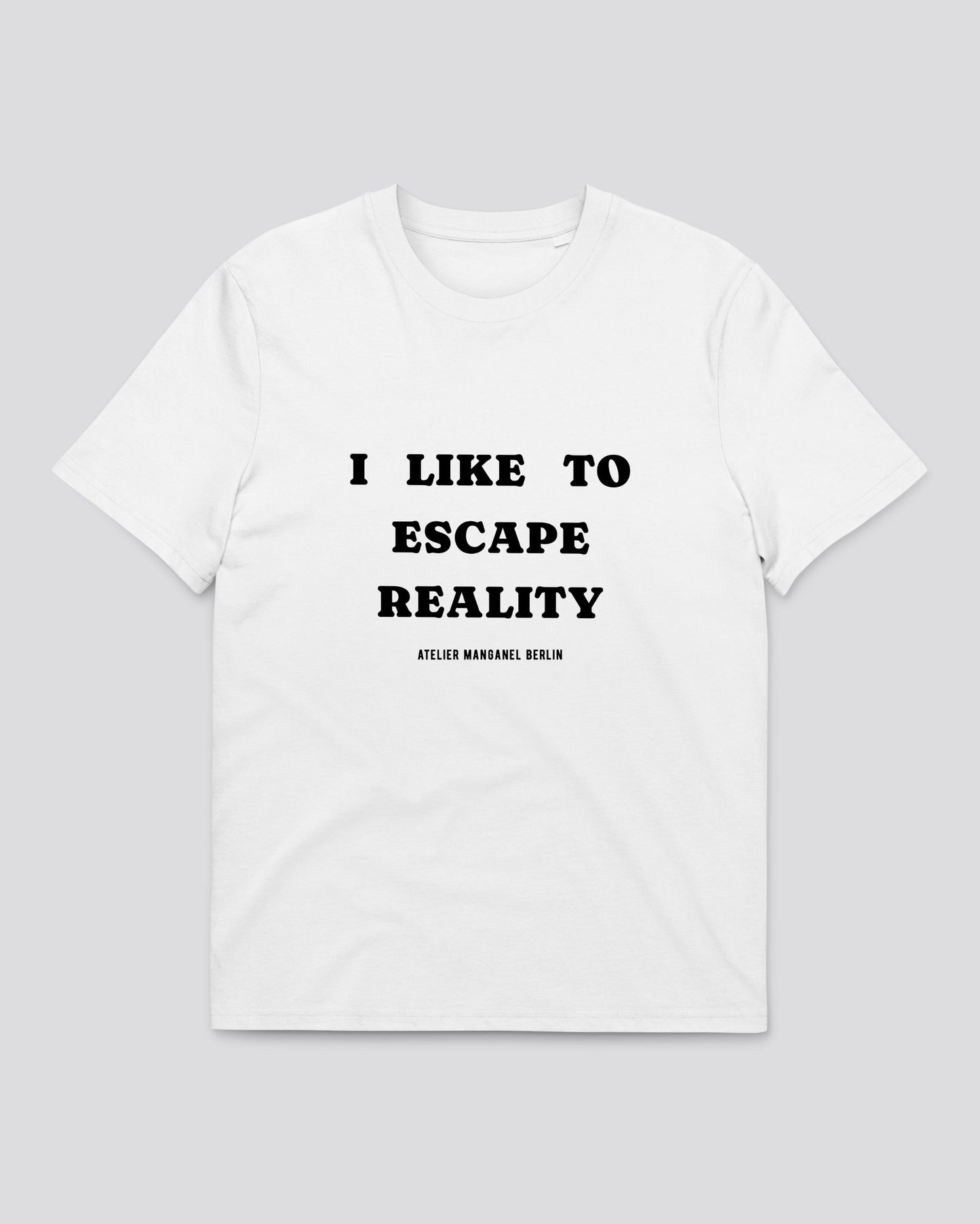 I Like To Escape Reality 001-OC