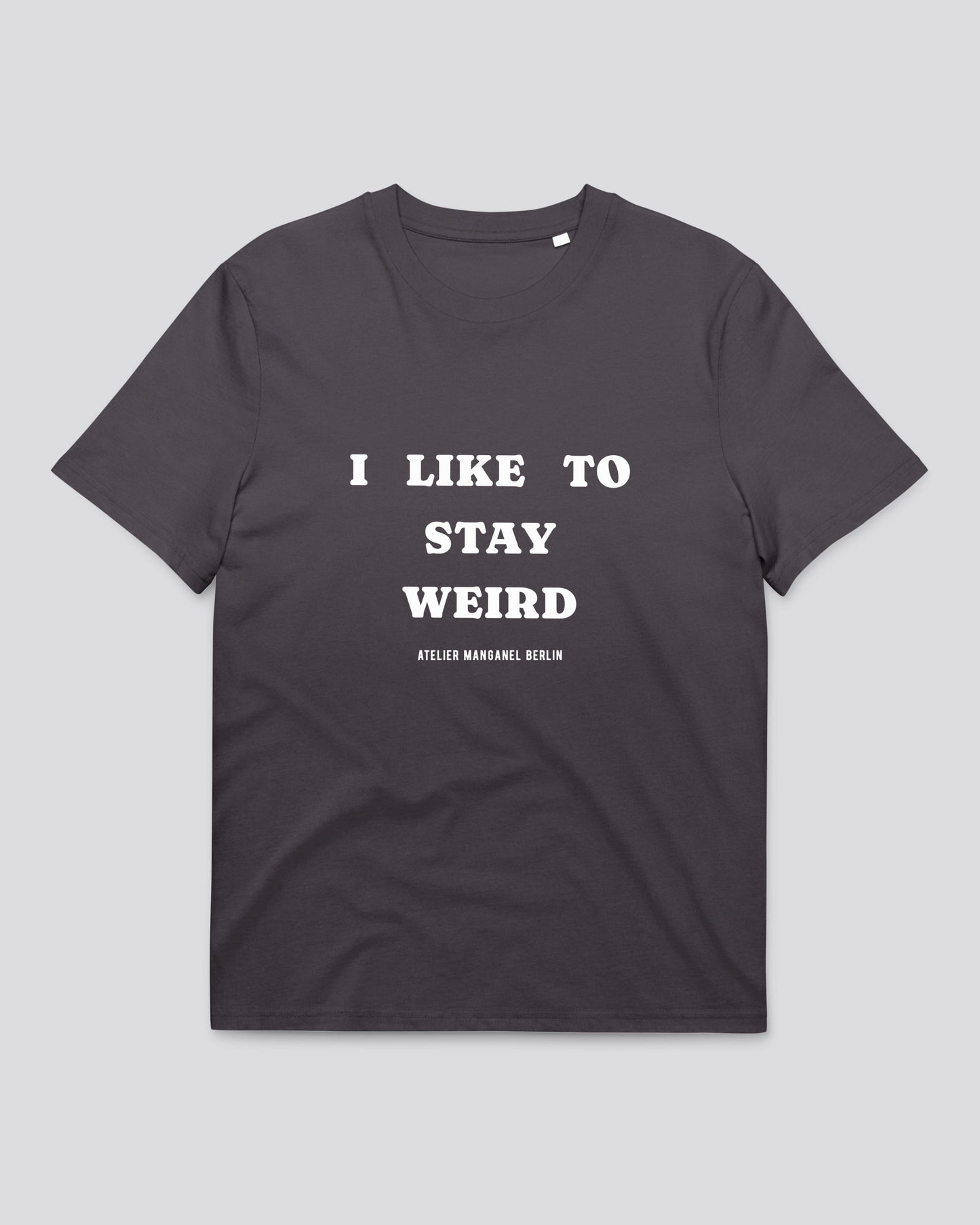I Like To Stay Weird 001-OC