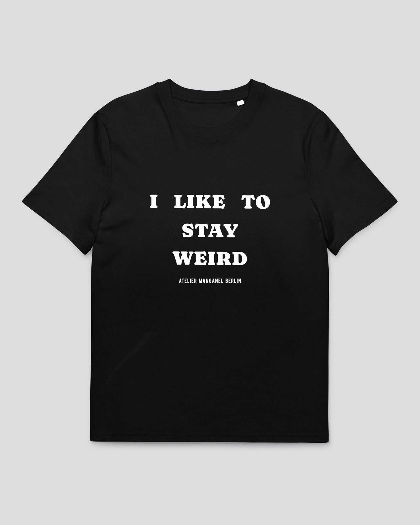 I Like To Stay Weird 001-OC