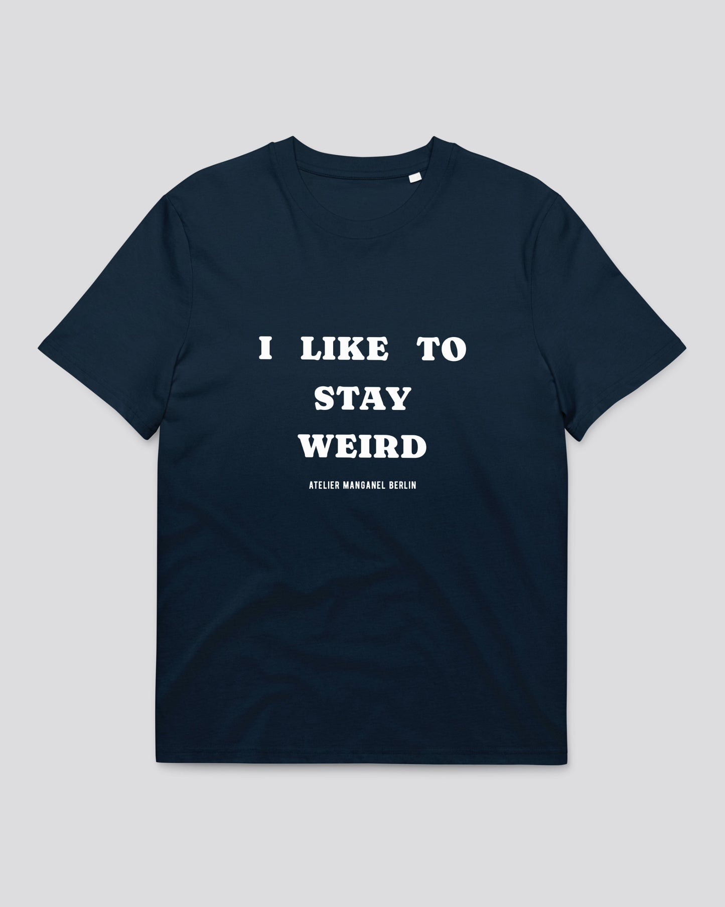 I Like To Stay Weird 001-OC