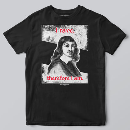 I Rave, Therefore I Am