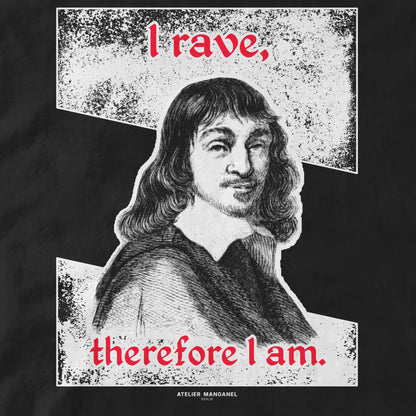 I Rave, Therefore I Am