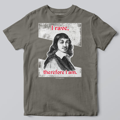 I Rave, Therefore I Am