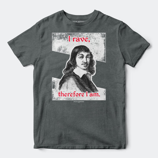 I Rave, Therefore I Am