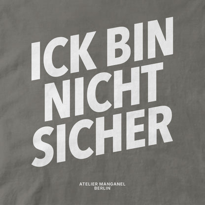 Ick Bin Nicht Sicher