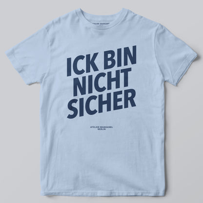 Ick Bin Nicht Sicher