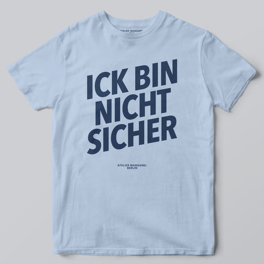 Ick Bin Nicht Sicher