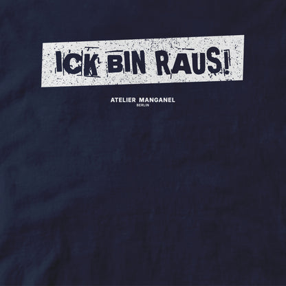 Ick Bin Raus