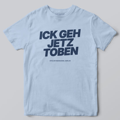 Ick Geh Jetz Toben