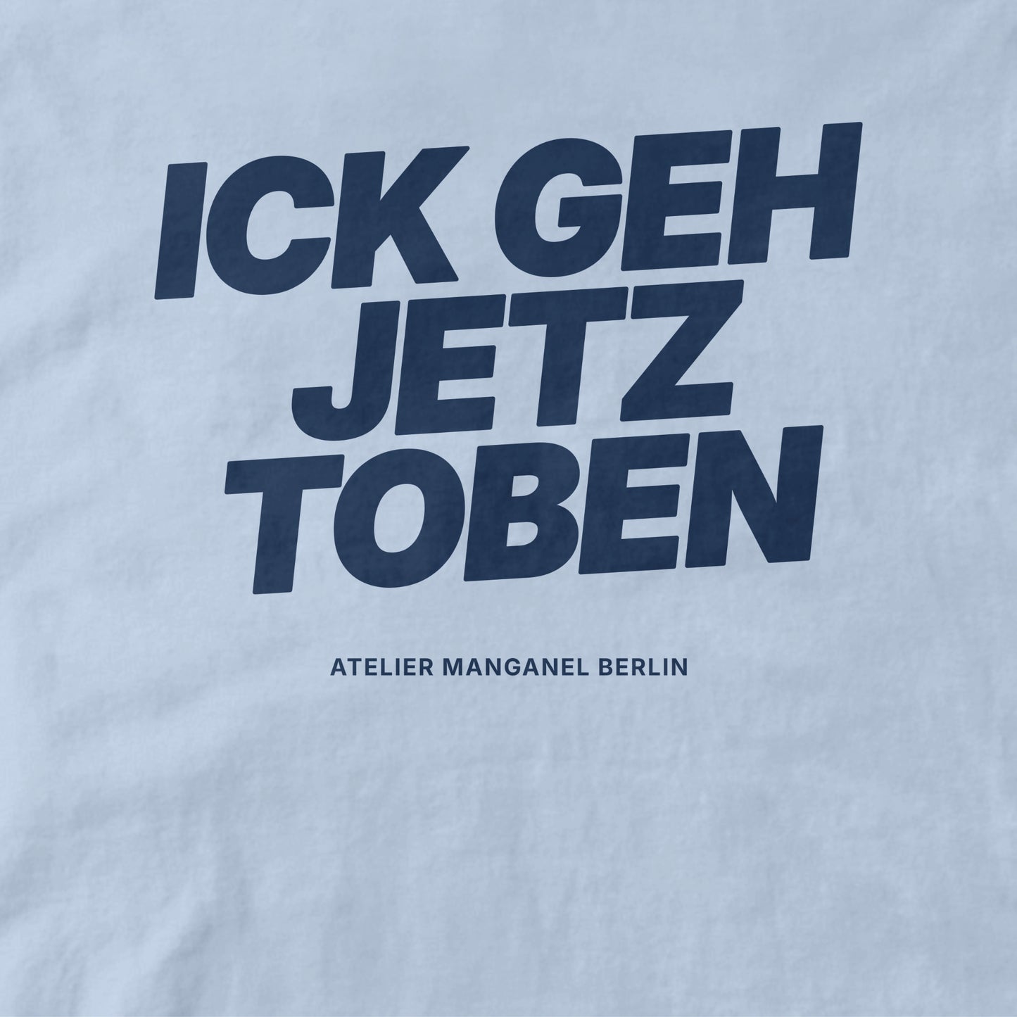 Ick Geh Jetz Toben
