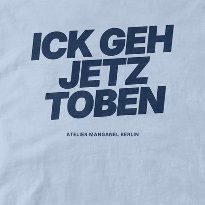 Ick Geh Jetz Toben