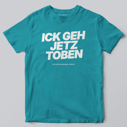 Ick Geh Jetz Toben