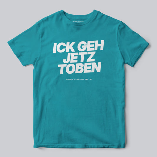 Ick Geh Jetz Toben