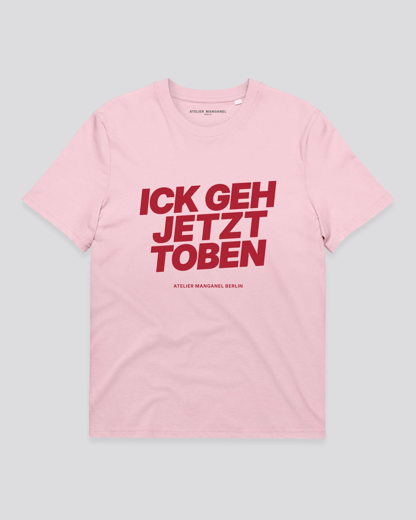 Ick Geh Jetzt Toben - Organic Cotton