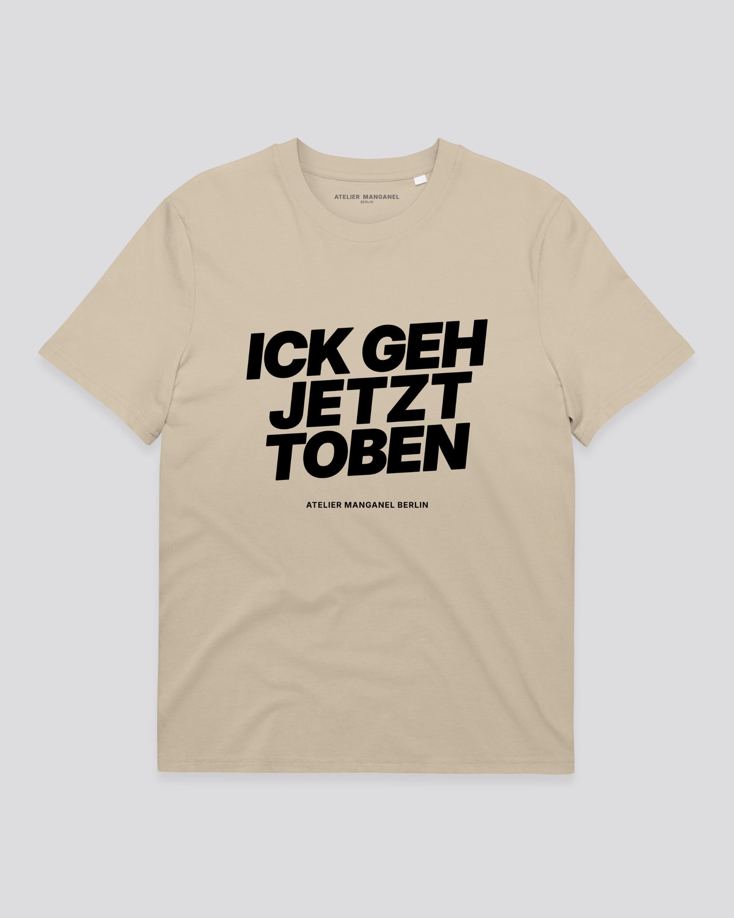 Ick Geh Jetzt Toben - Organic Cotton